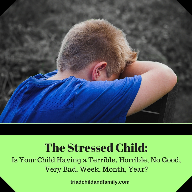Is Your Child Having a Terrible, Horrible, No Good, Very Bad, Week, Month, Year?
